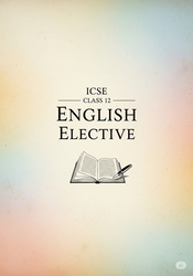 ICSE Class 12  English Elective